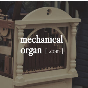 MechanicalOrgan.com